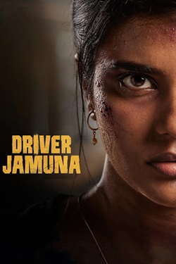 Driver Jamuna (2022) Full Movie UNCUT Original Hindi Dubbed WEBRip ESubs 1080p 720p 480p Download